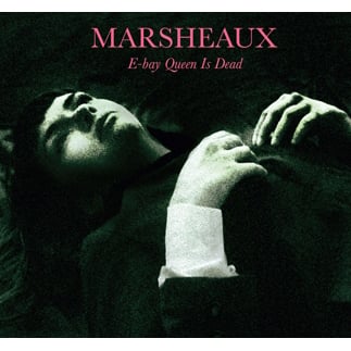 Image of MCDUN38  Marsheaux:Ebay Queen Is Dead (Marianthi Delon)