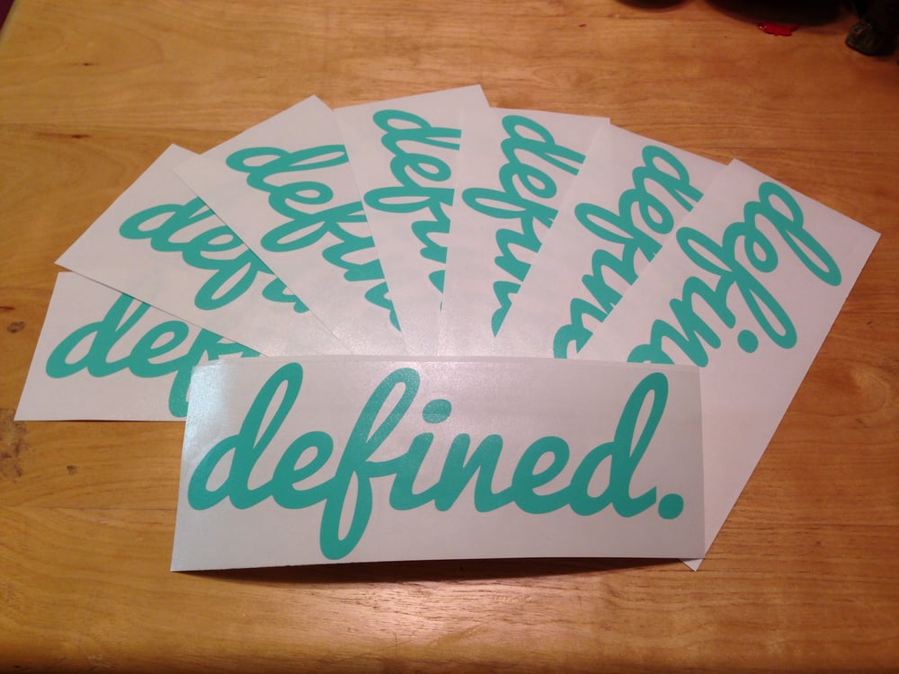 Image of Limited Edition "Defined." Decal