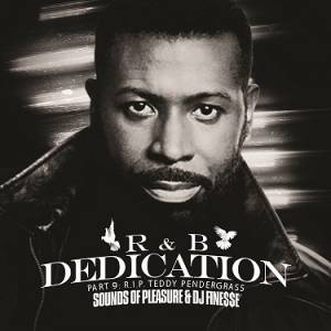 DJ FINESSE MIXTAPES — TEDDY PENDERGRASS (R&B DEDICATION MIX VOL. 9)