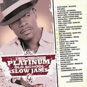 Image of PLATINUM OLD SCHOOL SLOW JAMS MIX VOL. 4