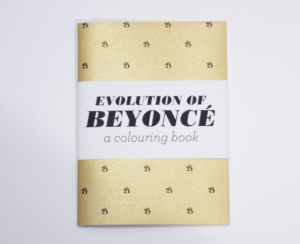 Image of Evolution of Beyonce - a Colouring Book