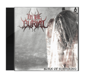 Image of In The Burial - Born Of Suffering (CD) FREE SHIPPING IN AUS