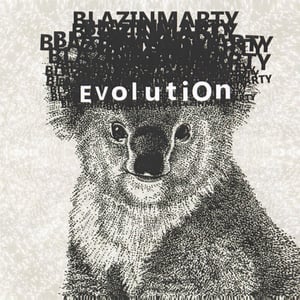 Image of BlazinMarty ‎– Evolution 