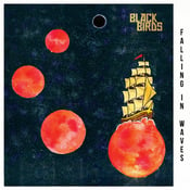 Image of Black Birds - Falling In Waves EP 