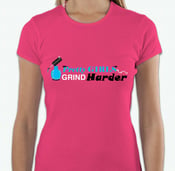 Image of Pretty Girls Grind Harder Tee