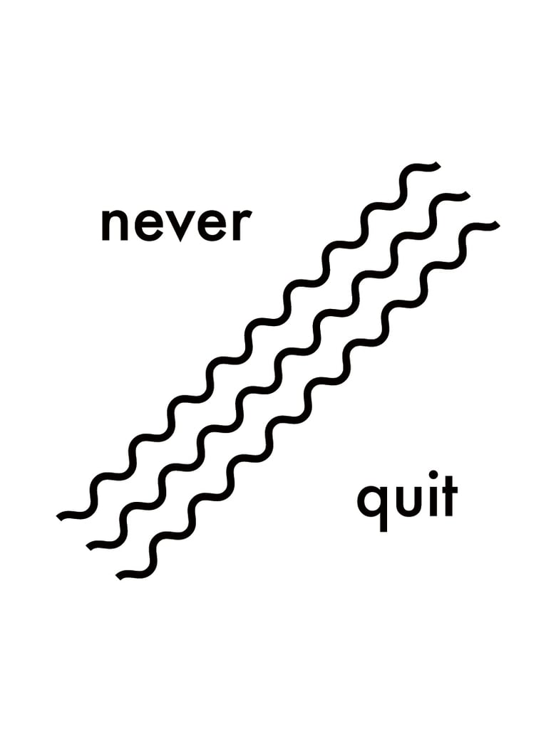Image of never quit