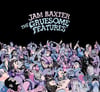 Jam Baxter - The Gruesome Features CD