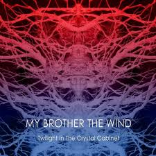 Image of My Brother the Wind - Twilight in the Crystal Cabinet CD