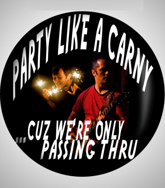 Image of Party Like A Carny Button