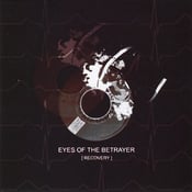 Image of Eyes of the Betrayer - Recovery CD