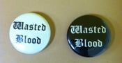 Image of Wasted Blood Button