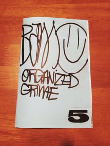 Image of ORGANIZED GRIME ZINE *ISSUE 5*