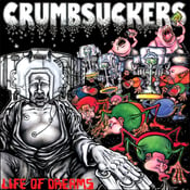 Image of CRUMBSUCKERS "Life Of Dreams" CD