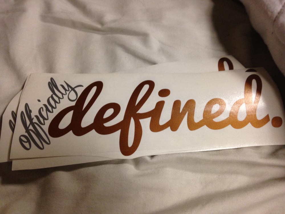 Image of Limited Edition "Officially Defined." Decal in Gold