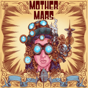 Image of Mother Mars - Steam Machine Museum CD