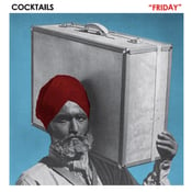 Image of COCKTAILS - Friday 7"