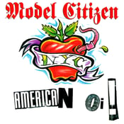 Image of MODEL CITIZEN "American Oi" CD