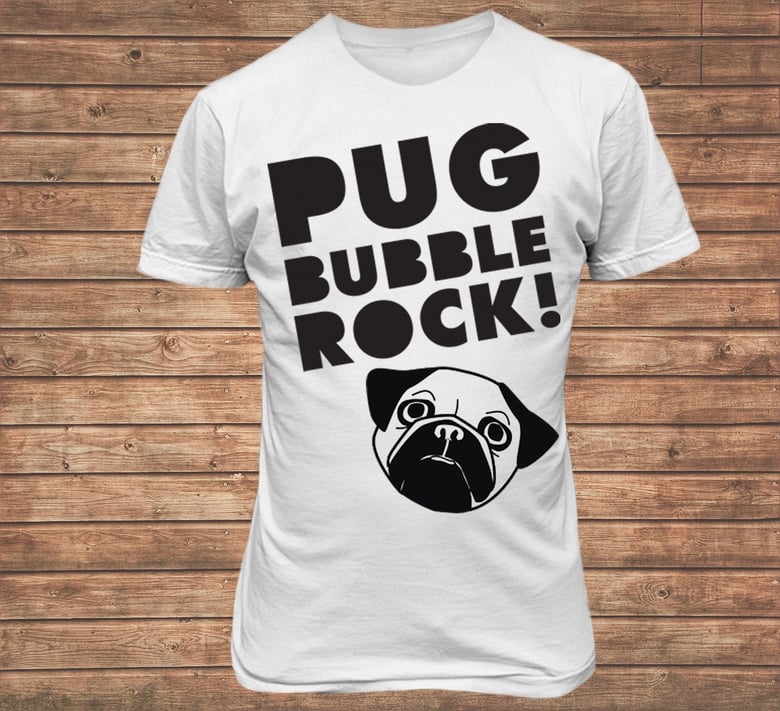 Image of PUG BUBBLE ROCK! Tee (Manchester Dog's Home)