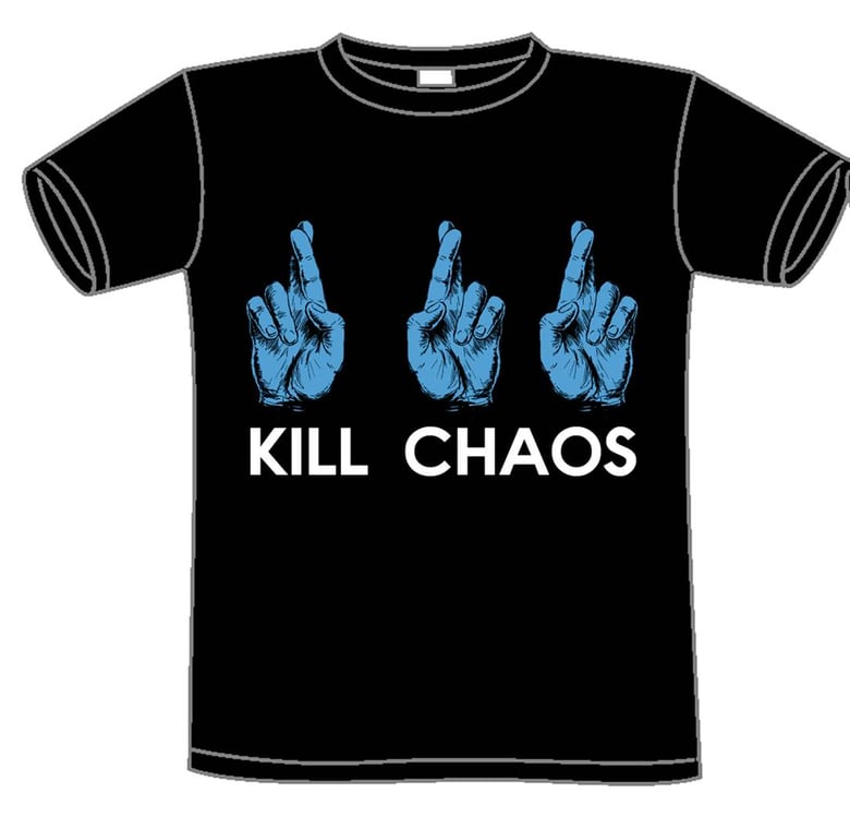 Image of Kill Chaos Promises T-Shirt