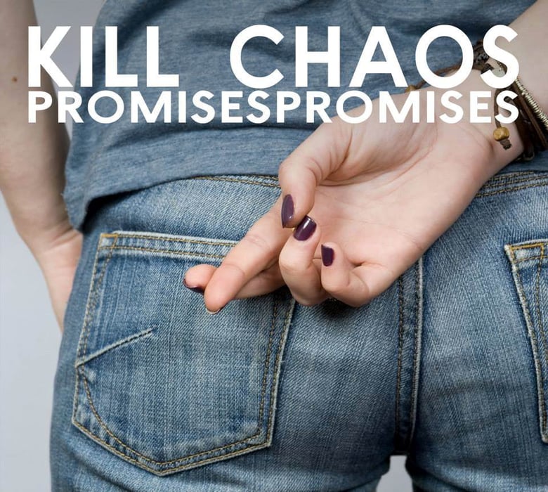 Image of Kill Chaos - Promises Promises (Album)