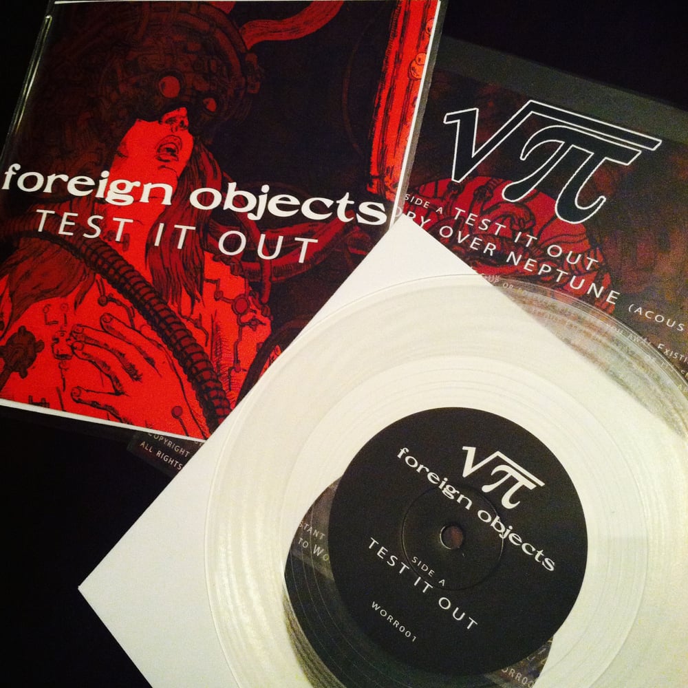 Image of Foreign Objects "Test It Out" Limited Edition 7" Vinyl (ultra-clear)