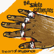 Image of ALR 025 The Art Of Arrogance - Sainte Catherines (REISSUE)