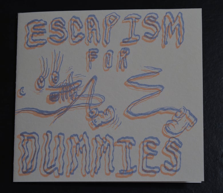 Image of Escapism For Dummies