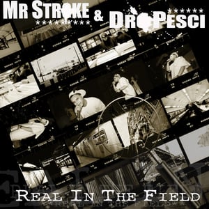 Image of MR STROKE & DRO PESCI - REAL IN THE FIELD CD
