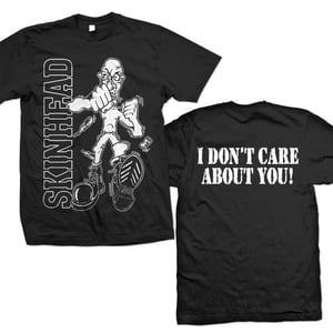 Image of SKINHEAD "I Don't Care About You" T-Shirt