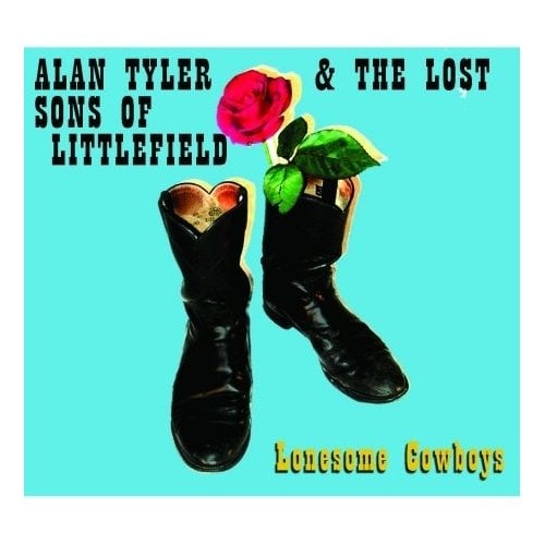 Image of Alan Tyler & The Lost Sons of Littlefield - Lonesome Cowboys (CD/Digipack)