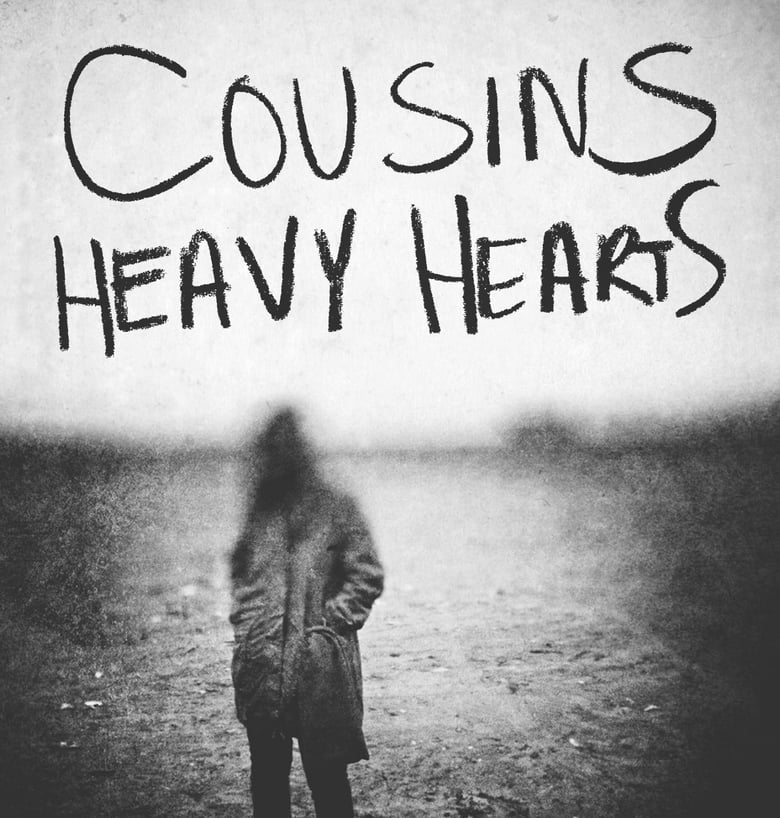 Image of Cousins "Heavy Hearts" CD