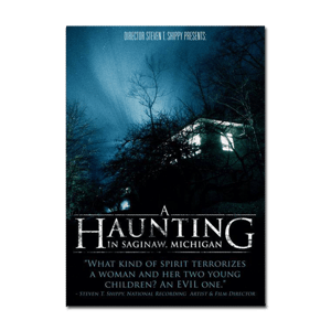 A Haunting in Saginaw, Michigan (The 4th Film)