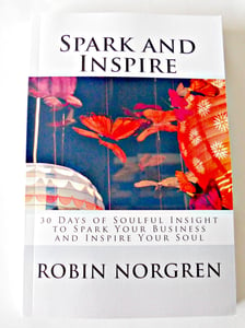 Image of Spark and Inspire: 30 Days of Soulful Insight to Spark your Business and Inspire your Soul