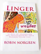 Image of Linger: 30 Days of Journaling and Photographing Your Wonder Filled Life