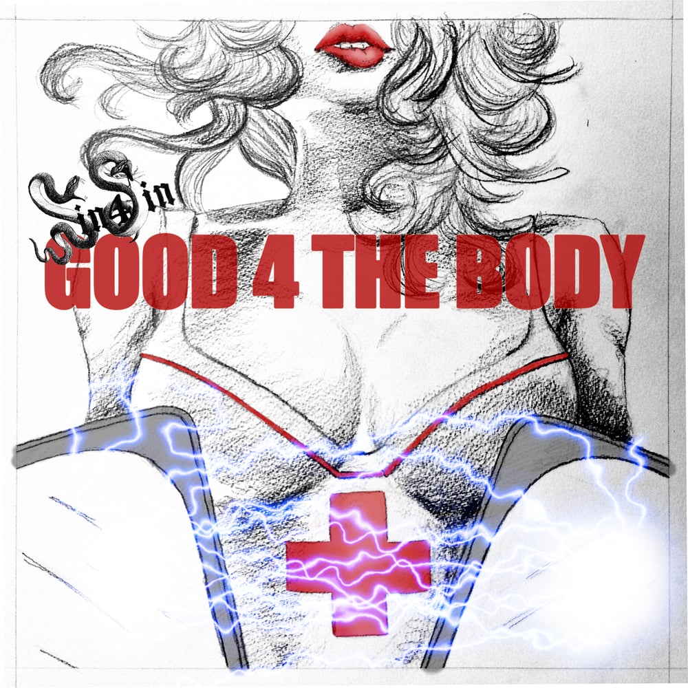 Image of Sin 4 Sin- Good 4 The Body VINYL