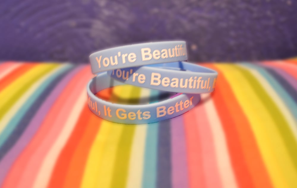 Image of You're Beautiful, It Gets Better Wristbands