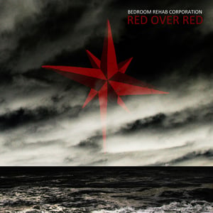 Image of Bedroom Rehab Corporation - Red Over Red CD