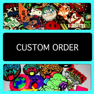 Image of Custom Orders 