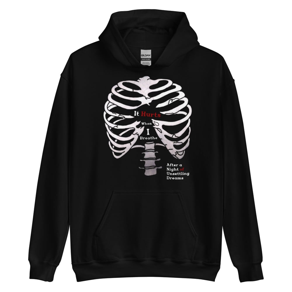 Image of Hurts When I Breathe Hoodie