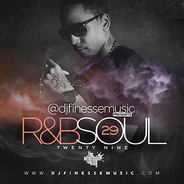 DJ FINESSE MIXTAPES — R&B SOUL MIX VOL. 29