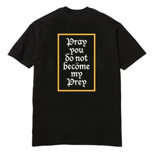 Image of Prayer For My Prey Tee