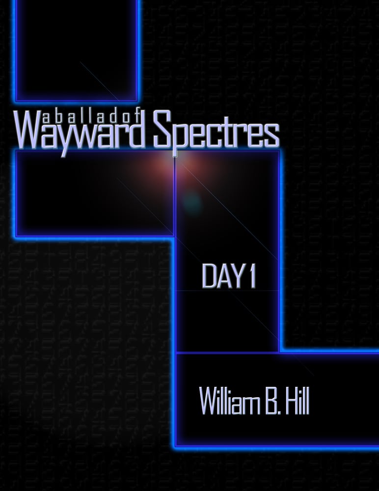 Image of A Ballad of Wayward Spectres: Day 1 (Signed)