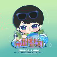 Image 1 of CURRENTLY IN PRODUCTION - SUPER TUNA PIN PREORDER