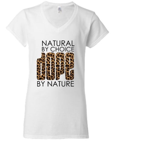 Image of Natural by choice DOPE by Nature Tee