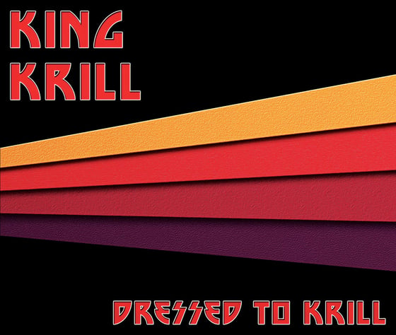Image of King Krill 'Dressed To Krill' 5 track E.P. (2013) CD Format