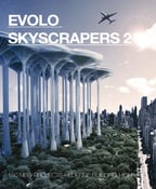 Image of eVolo Skyscrapers 2 - Limited Edition Book