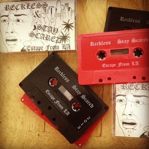 Image of Stay Scared /// Reckless split cassette "Escape From LA"