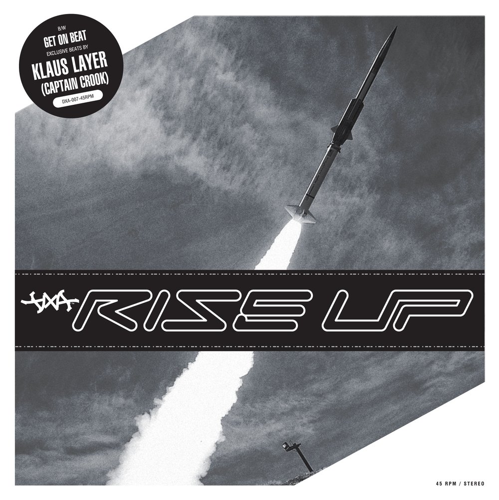 DXA - Rise Up Prod. By Klaus Layer // 7"