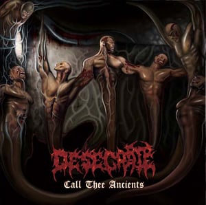 Image of DESECRATE-CALL THEE ANCIENTS-  MCD