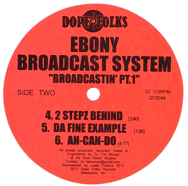 Dope Folks Records — EBONY BROADCAST SYSTEM 